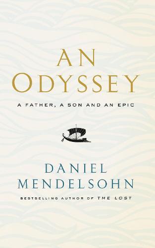 An Odyssey: A Father, A Son and an Epic