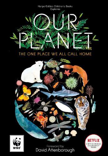 Our Planet: The One Place We All Call Home