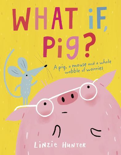 What If, Pig?