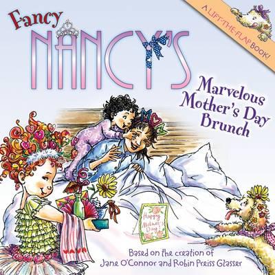 Fancy Nancy: The Marvelous Mother's Day Brunch