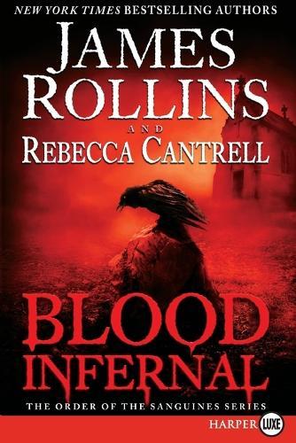 Blood Infernal: The Order of the Sanguines Series