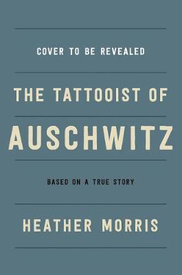 The Tattooist of Auschwitz