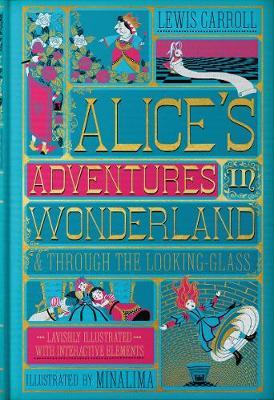 Alice's Adventures in Wonderland (MinaLima Edition): (Illustrated with Interactive Elements)