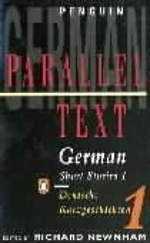 Parallel Text: German Short Stories: Deutsche Kurzgeschichten