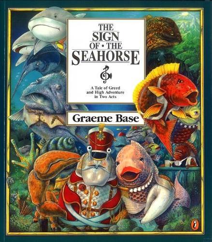 The Sign of the Seahorse: A Tale of Greed and High Adventure in Two Acts