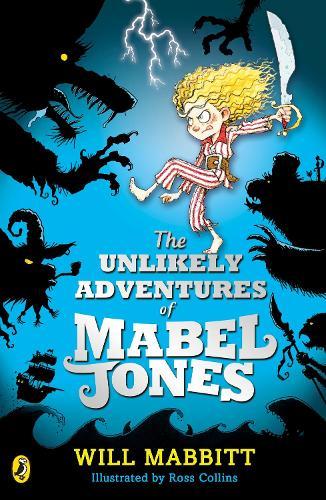 The Unlikely Adventures of Mabel Jones: Tom Fletcher Book Club Title 2018