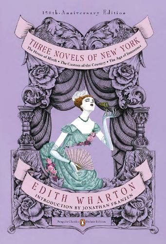 Three Novels of New York (Penguin Classics Deluxe Edition)
