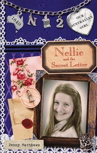 Our Australian Girl: Nellie and Secret the Letter (Book 2)