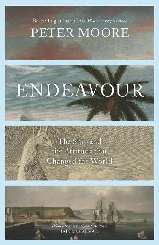 Endeavour: The ship and the attitude that changed the world