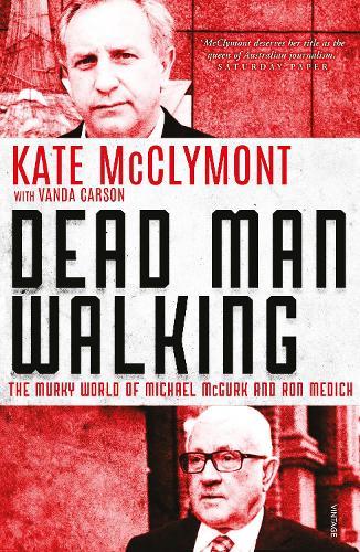 Dead Man Walking: The murky world of Michael McGurk and Ron Medich
