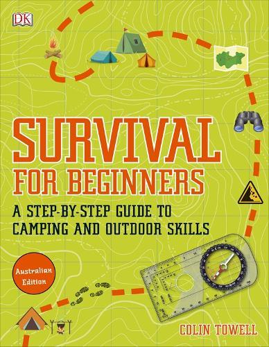 Survival For Beginners: A step-by-step guide to camping and outdoor skills
