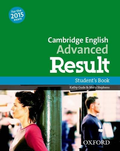 Cambridge English: Advanced Result: Student's Book: Fully updated for the revised 2015 exam