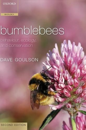 Bumblebees: Behaviour, Ecology, and Conservation