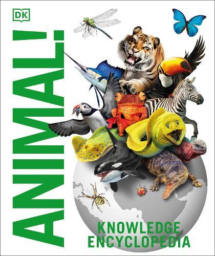 Knowledge Encyclopedia Animal!: The Animal Kingdom as you've Never Seen it Before