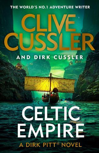 Celtic Empire (Dirk Pitt Book 25)