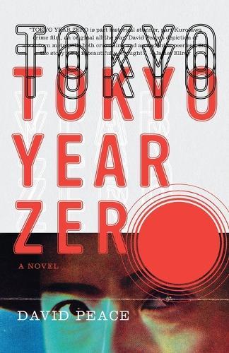 Tokyo Year Zero: Book One of the Tokyo Trilogy