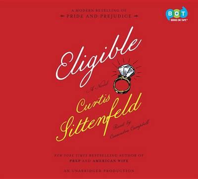 Eligible: A Modern Retelling of Pride and Prejudice