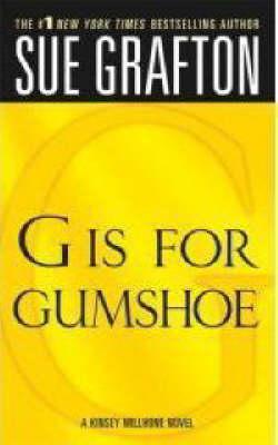 G is for Gumshoe: A Kinsey Millhone Mystery