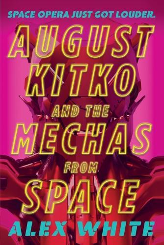 August Kitko and the Mechas from Space