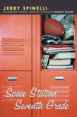 Space Station Seventh Grade: The Newbery Award-Winning Author of Maniac Magee