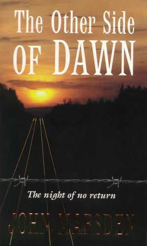 The Other Side of Dawn: Tomorrow Series 7