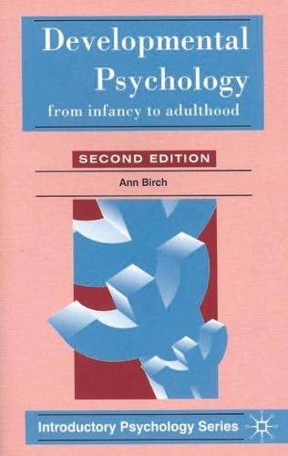 Developmental Psychology: From Infancy to Adulthood