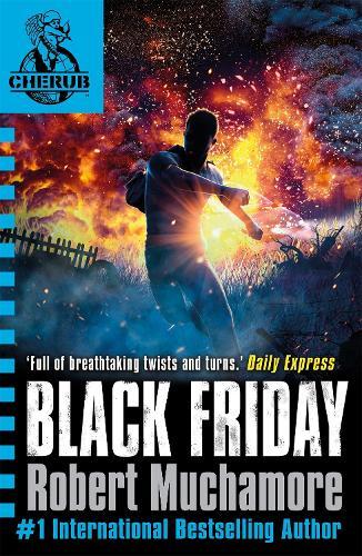 CHERUB: Black Friday: Book 15
