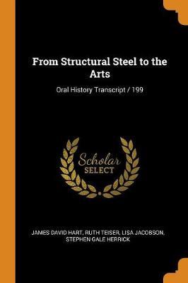 From Structural Steel to the Arts: Oral History Transcript / 199