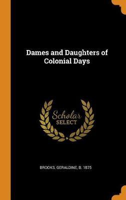 Dames and Daughters of Colonial Days
