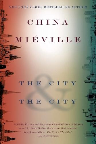 The City & The City: A Novel