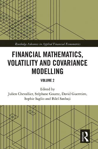 Financial Mathematics, Volatility and Covariance Modelling: Volume 2