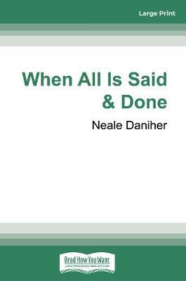 When All is Said & Done