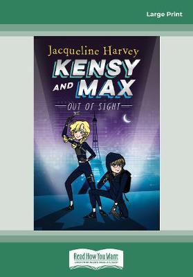 Kensy and Max 4: Out of Sight: Kensy and Max Series (book 4)