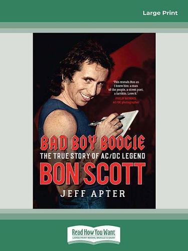 Bad Boy Boogie: The true story of AC/DC legend Bon Scott