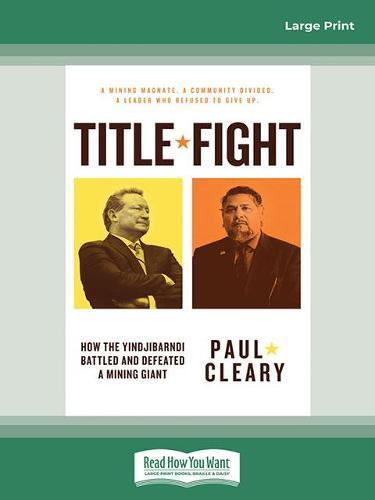 Title Fight: How the Yindjibarndi battled and defeated a mining giant