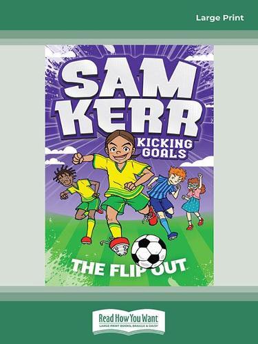 Sam Kerr Kicking Goals #1: The Flip Out