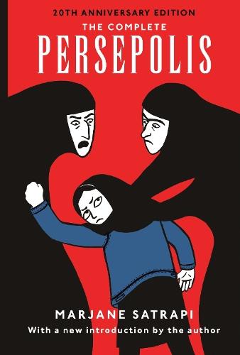 The Complete Persepolis: Now a Major Motion Picture