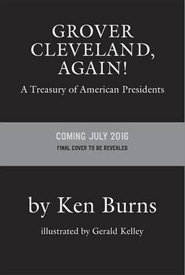 Grover Cleveland, Again!: A Treasury of American Presidents