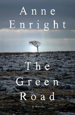 The Green Road: A Novel