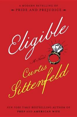 Eligible: A modern retelling of Pride and Prejudice
