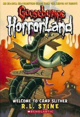 Goosebumps Horrorland: #9 Welcome to Camp Slither