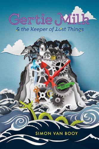 Gertie Milk and the Keeper of Lost Things