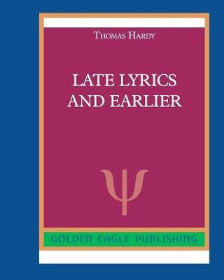 Late Lyrics and Earlier