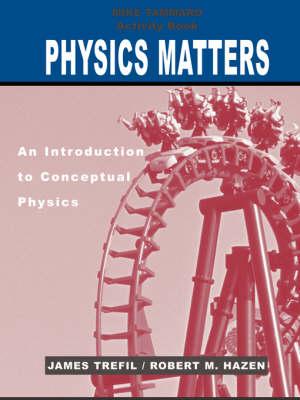 Physics Matters: An Introduction to Conceptual Physics