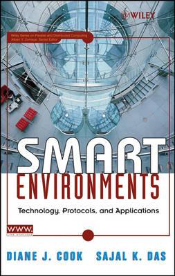 Smart Environments: Technology, Protocols and Applications