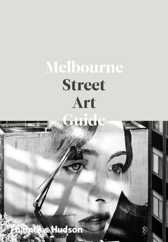 Melbourne Street Art Guide