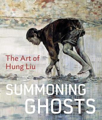 Summoning Ghosts: The Art of Hung Liu