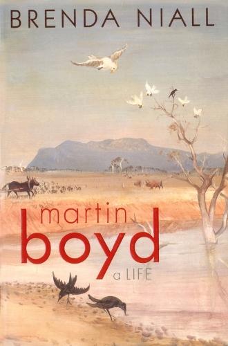 Martin Boyd: A Life