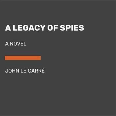 A Legacy of Spies