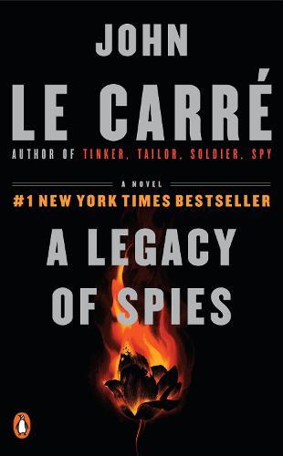 A Legacy of Spies: A Novel